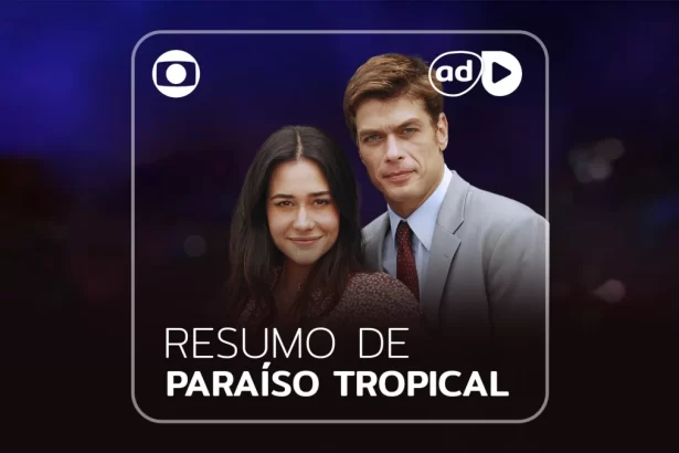 Arte de divulgação do resumo da novela Paraíso Tropical