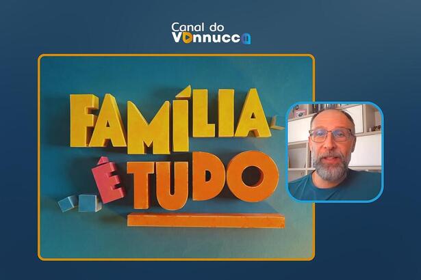 Logo da novela Família é Tudo na Coluna do Vannucci