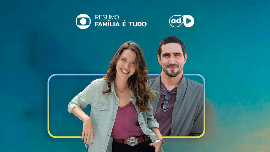 Protagonistas da novela Família é Tudo na arte do resumo dos capítulos