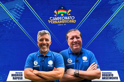 Rodrigo Raposo e Roberto Nascimento sorridentes na arte de divulgação da transmissão do Campeonato Pernambucano Serie A2 na TV Guararapes