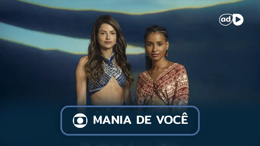 Protagonistas Luma e Viola na arte do resumo da novela Mania de Você