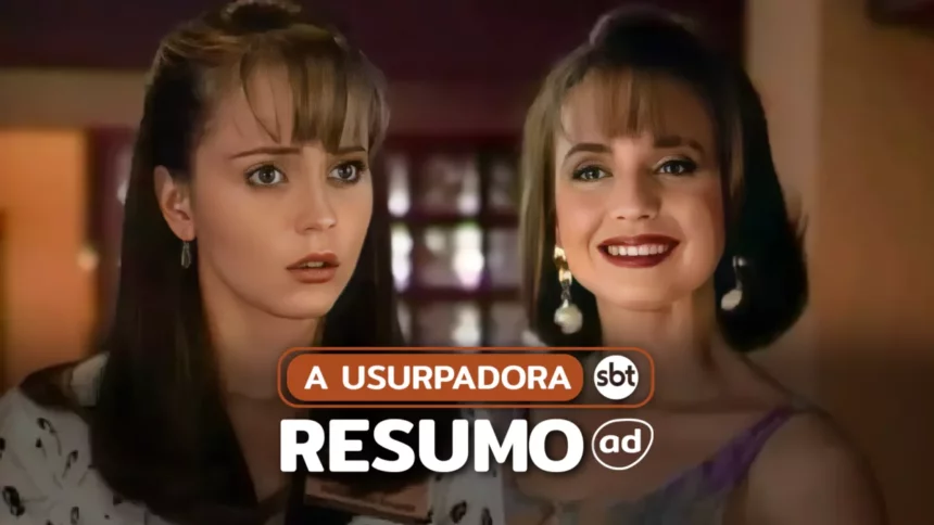 Paola e Paulina lado a lado na arte do resumo de A Usurpadora
