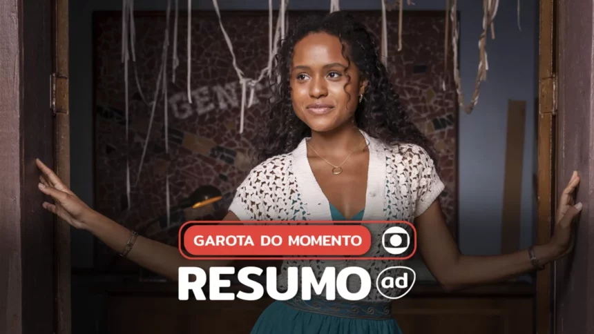 Protagonista da novela Garota do Momento na arte do resumo da novela